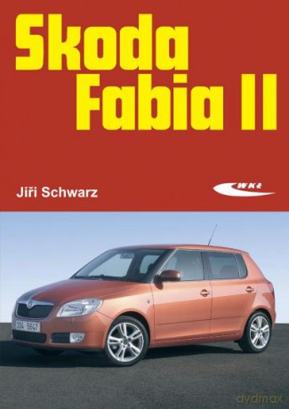 Skoda Fabia Ii - Schwarz Jiri [KSIĄŻKA]