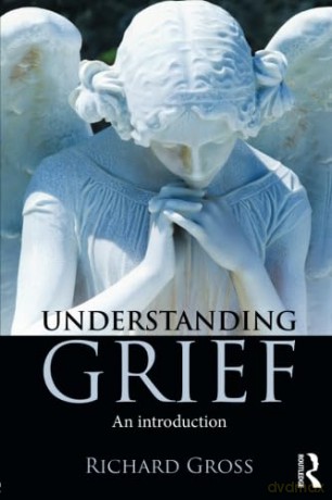 Understanding Grief - Richard Gross [KSIĄŻKA]