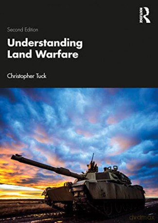 Understanding Land Warfare - Tuck - Christopher Tuck [KSIĄŻKA]