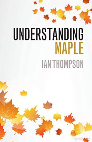Understanding Maple - Thompson Ian [KSIĄŻKA]