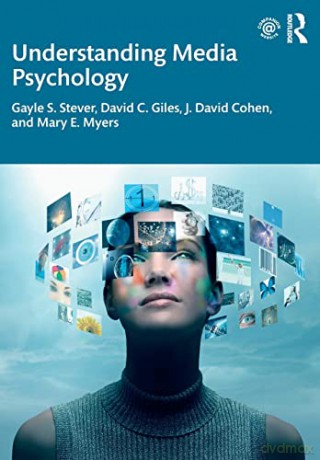 Understanding Media Psychology - Gayle S. Stever [KSIĄŻKA]