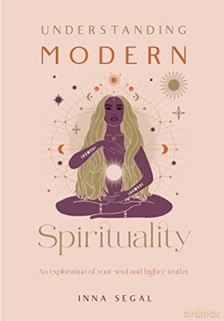 Understanding Modern Spirituality - Inna Segal [KSIĄŻKA]