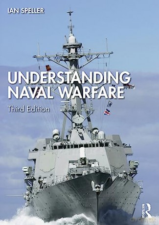 Understanding Naval Warfare - Ian Speller [KSIĄŻKA]
