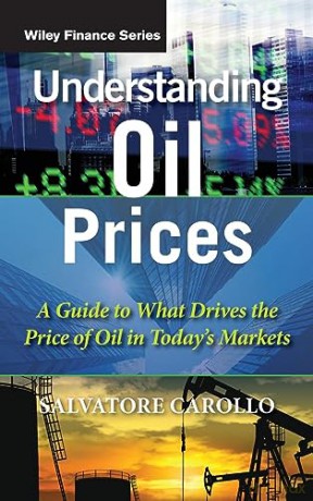 Understanding Oil Prices - Salvatore Carollo [KSIĄŻKA]