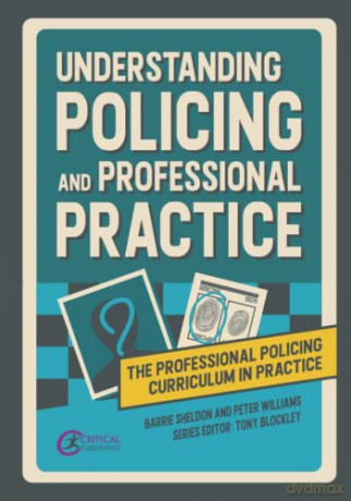 Understanding Policing Professional Prp [KSIĄŻKA]