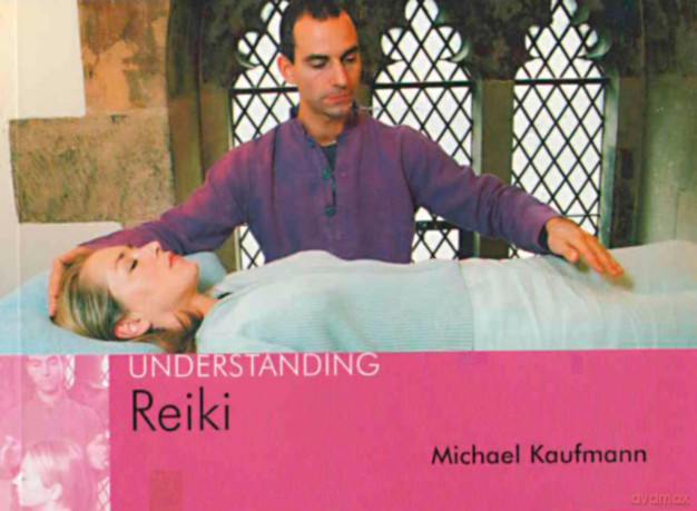Understanding Reiki - Michael Kaufmann [KSIĄŻKA]