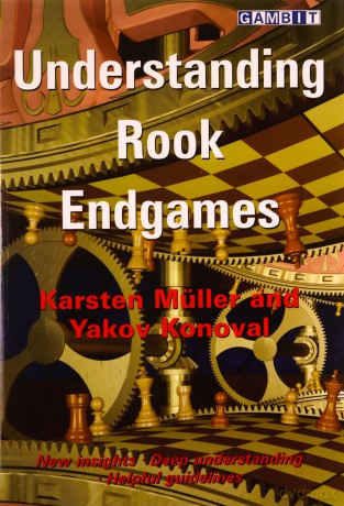 Understanding Rook Endgames - Karsten Muller [KSIĄŻKA]