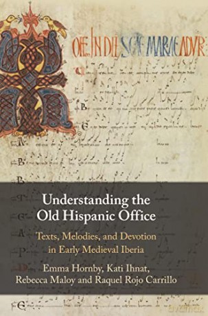 Understanding The Old Hispanic Office - Emma Hornby [KSIĄŻKA]