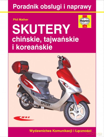 Skutery Chińskie Tajwańskie I Koreańskie - Mather P. [KSIĄŻKA]