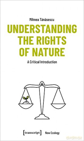 Understanding The Rights Of Nature - Mihnea Tanasescu [KSIĄŻKA]