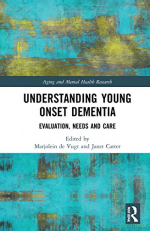 Understanding Young Onset Dementia: Eval - Marjolein De Vugt [KSIĄŻKA]