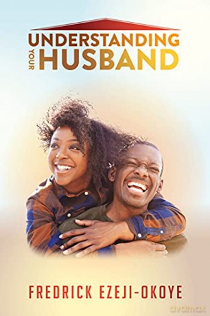 Understanding Your Husband - Fredric Ezeji-Okoye [KSIĄŻKA]