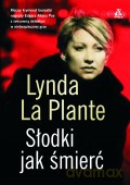 Słodki Jak Śmierć - Lynda La Plante [KSIĄŻKA]