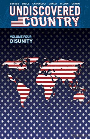 Undiscovered Country Volume 4 Disunity - Charles Soule [KSIĄŻKA]