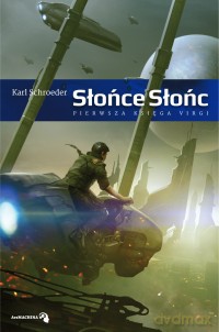 Słońce Słońc T.1 - Schroeder Karl [KSIĄŻKA]