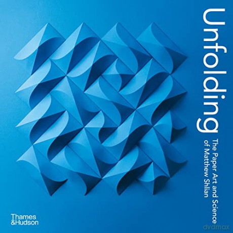 Unfolding - Matthew Shlian [KSIĄŻKA]
