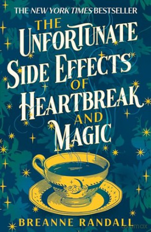 Unfortunate Side Effects Of Heartbreak - Randall Breanne [KSIĄŻKA]