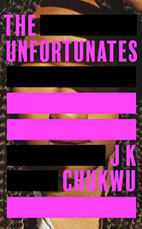 Unfortunates - J K Chukwu [KSIĄŻKA]