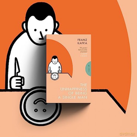 Unhappiness Of Being A Single Man - Franz Kafka [KSIĄŻKA]