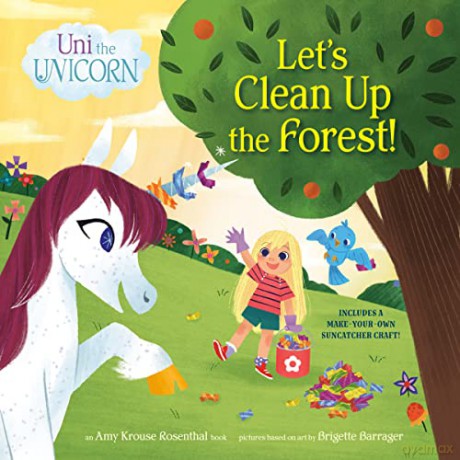 Uni The Unicorn Lets Clean Up The Forest - Amy Krouse Rosenthal [KSIĄŻKA]