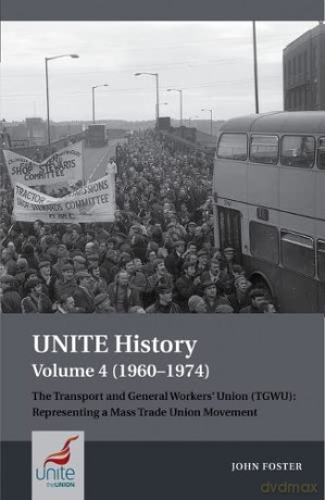 Unite History Volume 4 1960-1974 - John Foster [KSIĄŻKA]