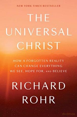 Universal Christ The - Richard Rohr [KSIĄŻKA]