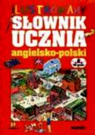 Słownik Ilustrowany Ucznia Ang-**Pol.+2 Cd Got. [KSIĄŻKA]
