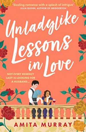 Unladylike Lessons In Love - Amita Murray [KSIĄŻKA]