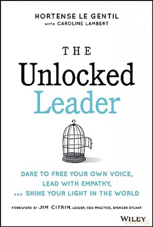 Unlocked Leader Dare To Free Your [KSIĄŻKA]