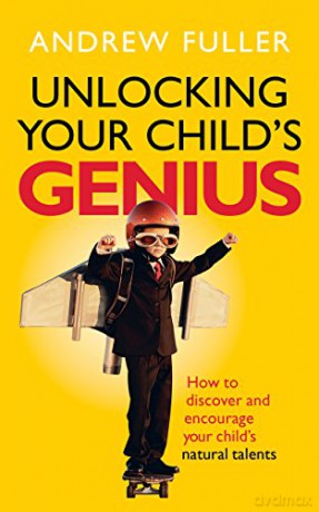 Unlocking Your Childs Genius - Andrew Fuller [KSIĄŻKA]
