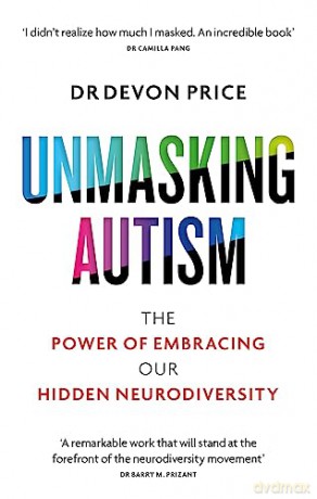 Unmasking Autism - Devon Price [KSIĄŻKA]