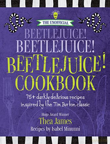Unofficial Beetlejuice Beetlejuice Beetl - Thea James [KSIĄŻKA]
