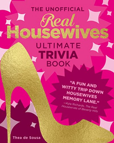 Unofficial Real Housewives Trivia Book - Thea De Sousa [KSIĄŻKA]