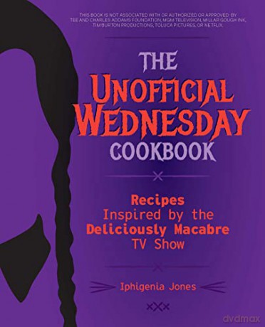 Unofficial Wednesday Cookbook - Iphigenia Jones [KSIĄŻKA]