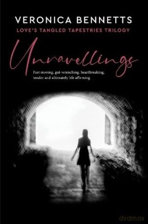 Unravellings - Veronica Bennetts [KSIĄŻKA]