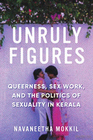 Unruly Figures - Navaneetha Mokkil [KSIĄŻKA]