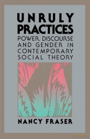 Unruly Practices - Nancy Fraser [KSIĄŻKA]