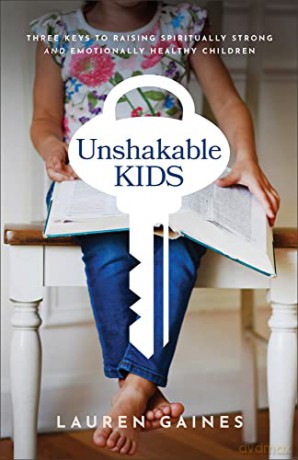 Unshakable Kids - Lauren Gaines [KSIĄŻKA]