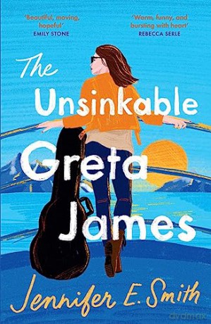 Unsinkable Greta James - Jennifer E Smith [KSIĄŻKA]