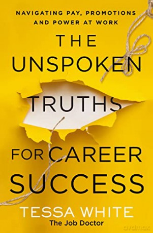 Unspoken Truths For Career Success What - Tess White [KSIĄŻKA]