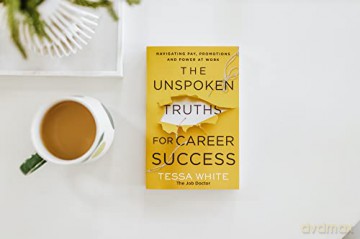 Unspoken Truths For Career Success What - Tess White [KSIĄŻKA]