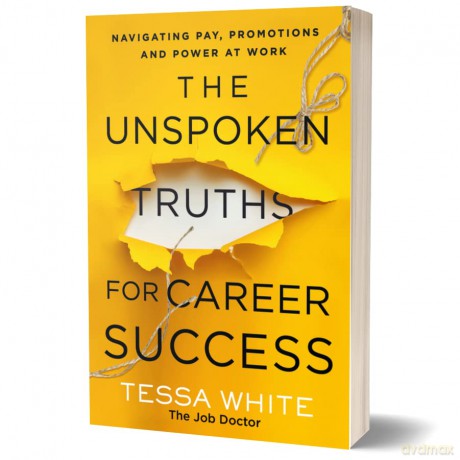 Unspoken Truths For Career Success What - Tess White [KSIĄŻKA]