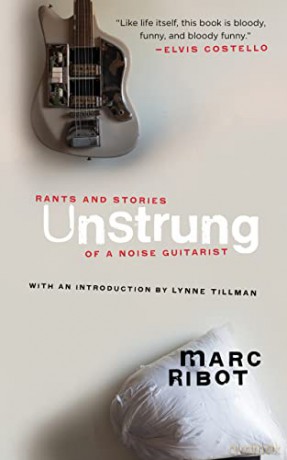 Unstrung - Marc Ribot [KSIĄŻKA]
