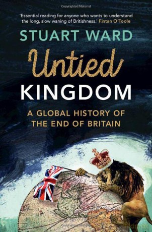 Untied Kingdom - Stuart Ward [KSIĄŻKA]