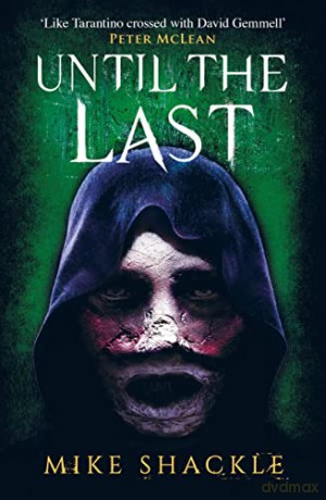Until The Last - Mike Shackle [KSIĄŻKA]