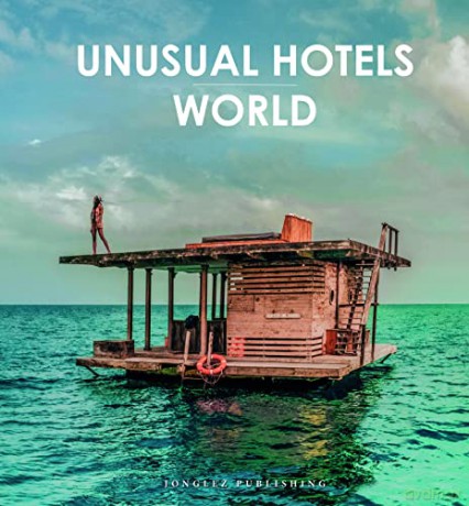 Unusual Hotels Of The World - Collectif [KSIĄŻKA]