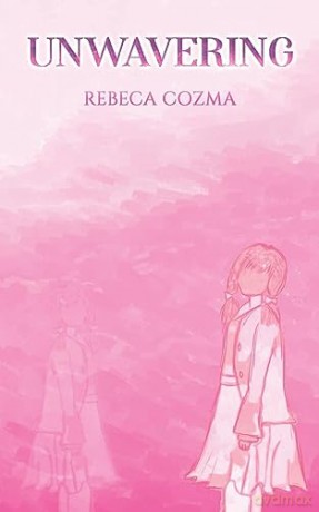 Unwavering - Rebeca Cozma [KSIĄŻKA]