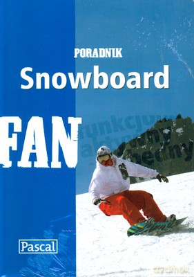 Snowboard Poradnik [KSIĄŻKA]