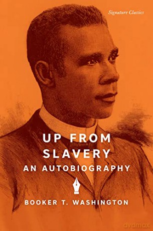 Up From Slavery An Autobiography [KSIĄŻKA]