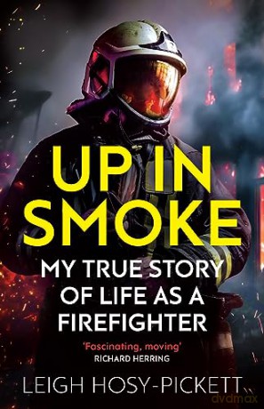 Up In Smoke - Stories From A Life On Fi - Leigh Hosy-Pickett [KSIĄŻKA]